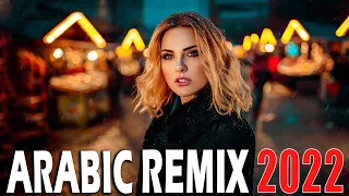 Best Arabic Remix 2022 | New Songs Arabic Mix | Music Arabic House Mix 2022