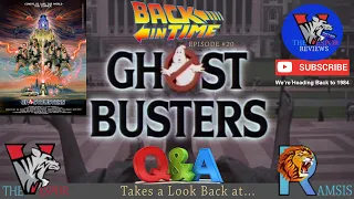 Let's Take a Look Back at Ghostbusters (1984)   | Q&A Format Movie Retrospective and Review | 👻