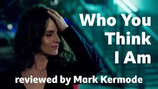 Who You Think I Am reviewed by Mark Kermode