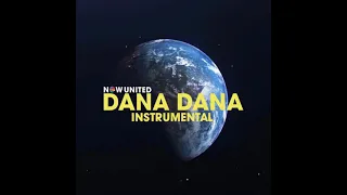 Now United - Dana Dana (Instrumental)