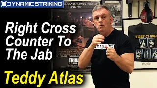 Teddy Atlas - Perfectly Time Right Cross Counter To The Jab