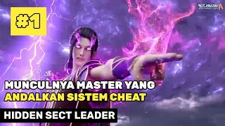 KETIKA SEORANG MASTER DI REMEHKAN ‼️🔥- ALUR CERITA DONGHUA HIDDEN SECT LEADER PART 1