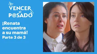 Vencer el pasado 3/3: La hermana Caridad le revela a Renata que ella es su madre | C-80