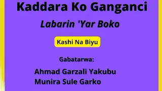 ƘADDARA KO GANGANCI: Labarin Ƴar Boko Kashi Na Biyu