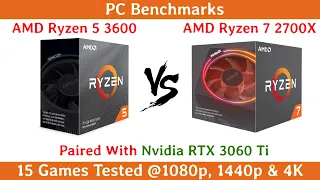 Ryzen 5 3600 vs Ryzen 7 2700X Paired With Nvidia RTX 3060 Ti