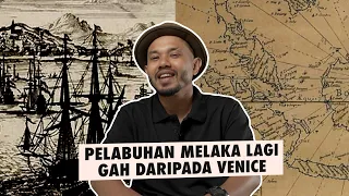 Pelabuhan Melaka Lagi Gah daripada Venice