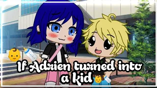 👶🍼If Adrien turned into a kid 👶🍼 | MLB | • Gacha Club • || Skit ||