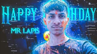 Happy Birthday Lapis Bhaiya 🥳 || @Mr.Lapis_ Birthday Edit 🎉 || DETREXX EDITZ