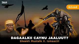 Dagaalkii Caynu Jaaluut iyo Jabkii Tataarka || Sheekh Mustafe Xaaji Ismaaciil Haaruun(Q2aad)