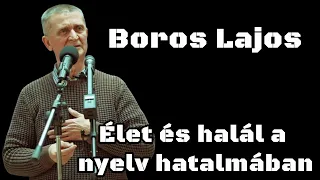 Boros Lajos -Élet és halál a nyelv hatalmában