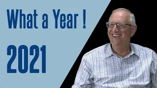 Walter Veith - 2021: What a Year !