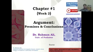 Lect 2: Argument, Premises & Conclusion | Logic & Critical Thinking | Dr Rahman Ali, Uni of Peshawar
