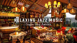 Cozy Coffee Shop Ambience with Warm Jazz Instrumental Music for Work,Study,Focus ~ Background Music