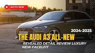 The 2024 Audi A3 All New