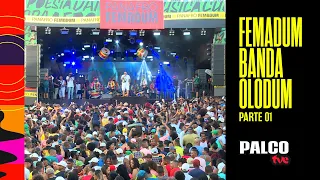 PALCO TVE APRESENTA FEMADUM COM BANDA OLODUM | 12/08/2023