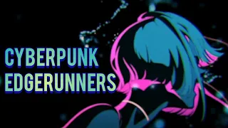 Cyberpunk Edgerunners Edit/AMV (Memory Reboot - Narvent ft. VØJ)