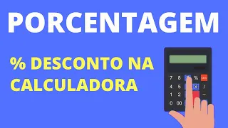 Como Calcular a Porcentagem de Desconto na Calculadora