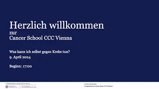 Cancer School CCC Vienna  Was kann ich selbst gegen Krebs tun