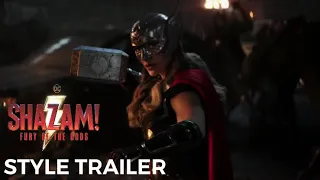 Thor: Love & Thunder | Shazam: Fury of the Gods Style Trailer