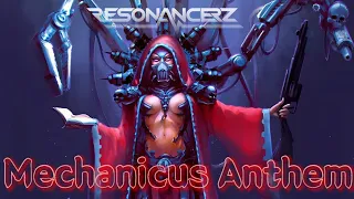 Resonancerz - Mechanicus Anthem