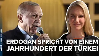 WAHLSIEGER ERDOGAN steht in der Türkei vor enormen Herausforderungen - "Jahrhundert der Türkei"