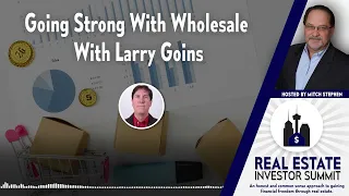 PODCAST | Episode 376 | Going Strong With Wholesale With Larry Goins
