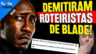 A IMPLOSÃO DA MARVEL: ROTEIRISTAS DE BLADE TAMBÉM FORAM DEMITIDOS E FILME VAI PRO TERCEIRO SCRIPT