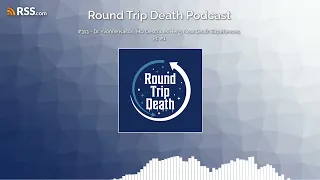 #313 - Dr. Yvonne Kason, MD Describes Her 5 Near Death Experiences. Pt. #1