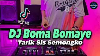 DJ BOMA BOMAYE X TARIK SIS SEMONGKO TIKTOK REMIX TERBARU FULL BASS 2021 ( Huma Humaye X Tarik Sis )