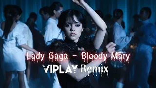 Lady Gaga - Bloody Mary (VIPLAY Remix) | Slap House