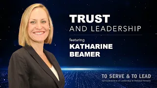Trust and Leadership, with Foreign Service Officer Katharine Beamer