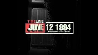 Timeline : OJ Simpson and the Murders of Nicole Brown and Ron Goldman