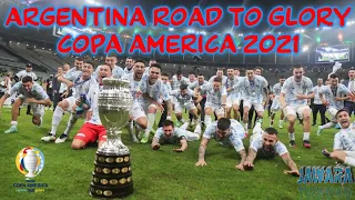 Argentina Road To Glory Copa America 2021 | Champions De Argentina