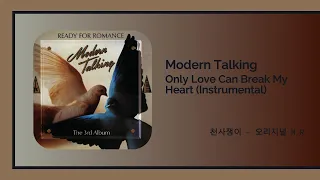 Modern Talking - Only Love Can Break My Heart (Instrumental)