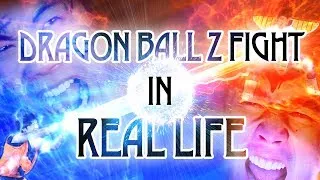 Dragon Ball Z Fight In Real Life!