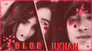 ILKHAN - LOLO 2