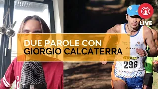 Intervista in diretta con Giorgio Calcaterra, il re delle 100 KM