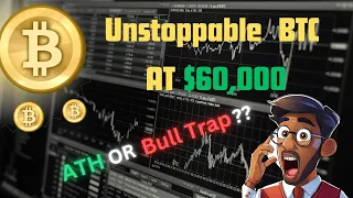 BITCOIN at 60,000$ 😱😱 | Bulltrap OR All Time High?? | #bitcoinnews #bitcoin