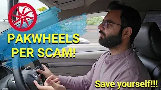 PAKWHEELS PER SCAM! Save Yourself From Faruds | PKD MotorSport