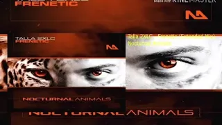 Talla 2XLC - Frenetic (Extended Mix) [Nocturnal Animals Music]