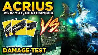 Legend of Acrius ONE PHASE vs Ir Yut, Deathsinger | Crota's End DPS Test | Destiny 2