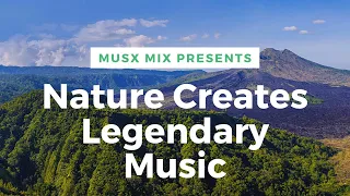 Nature creates legendary music