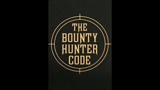 Star Wars The Bounty Hunters Code 05 Requirements For Joining The Bounty Hunters Guild