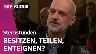 Müssen wir Eigentum neu denken? | Philosophischer Stammtisch | SRF Kultur