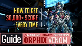 Warframe | Orphix Venom Event | How to Score 30,000+ Every Time + Tips & Tricks