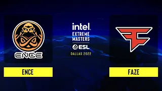 ENCE vs. FaZe - Map 1 [Mirage] - Group A - IEM Dallas 2022