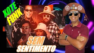DG e Batidão Stronda, Felipe Amorim Feat MC Danny - Sem Sentimento ( XOTE FUNK ) REMIX