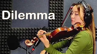 Dilemma- (violin cover) by Kanysh