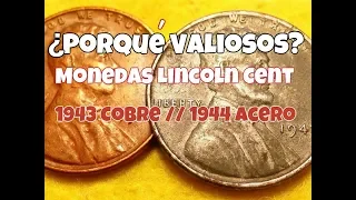 Monedas Lincoln Cent de 1943 Cobre y 1944 Acero ¿Porqué Valiosos?