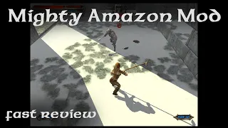 Blade of Darkness - Mighty Amazon Mod fast review